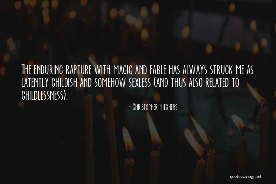 The Rapture Quotes By Christopher Hitchens The Rapture Quotes By Christopher Hitchens