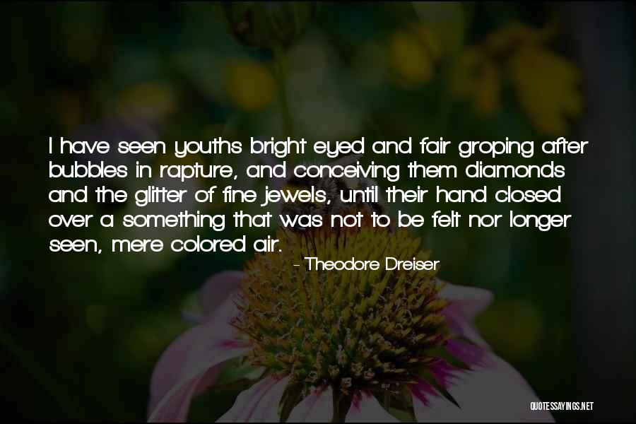 The Rapture Quotes By Theodore Dreiser The Rapture Quotes By Theodore Dreiser