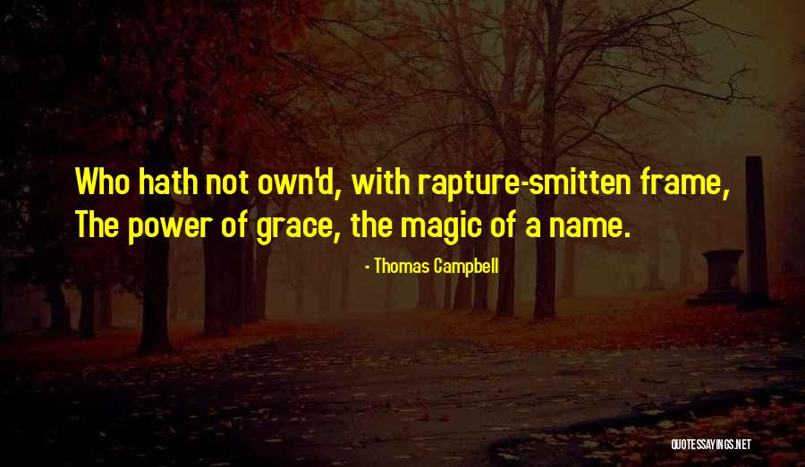 The Rapture Quotes By Thomas Campbell The Rapture Quotes By Thomas Campbell