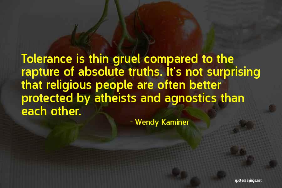 The Rapture Quotes By Wendy Kaminer The Rapture Quotes By Wendy Kaminer