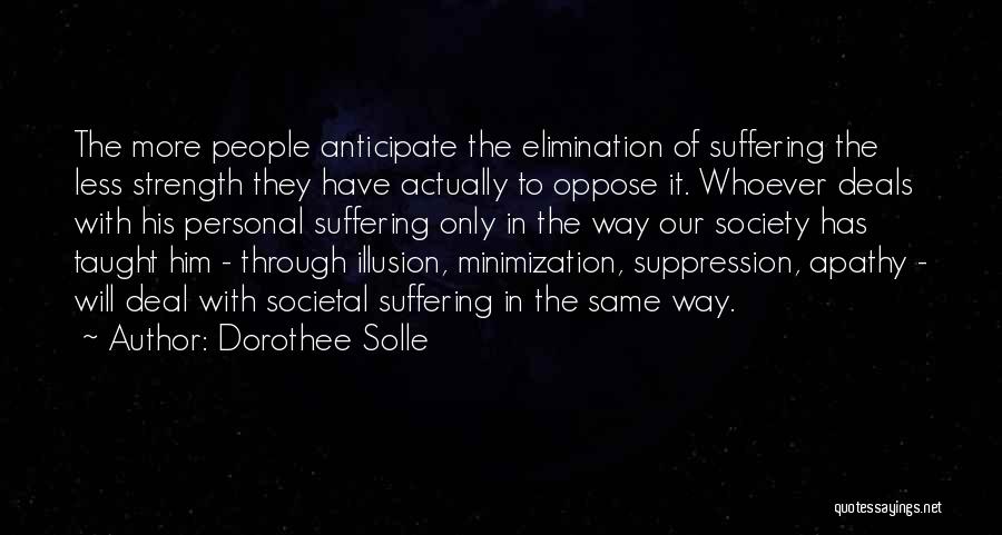 The Re-entry Minimization Quotes By Dorothee Solle