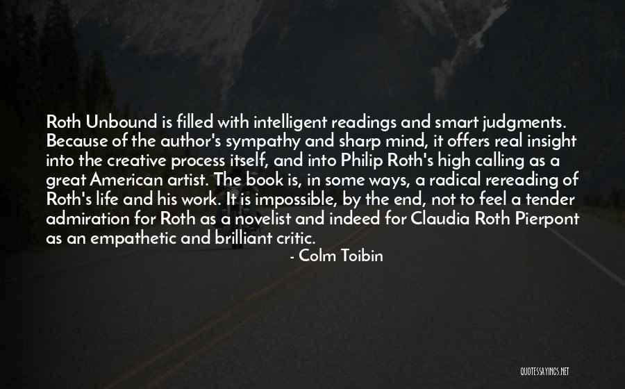 The Real Artist Quotes By Colm Toibin