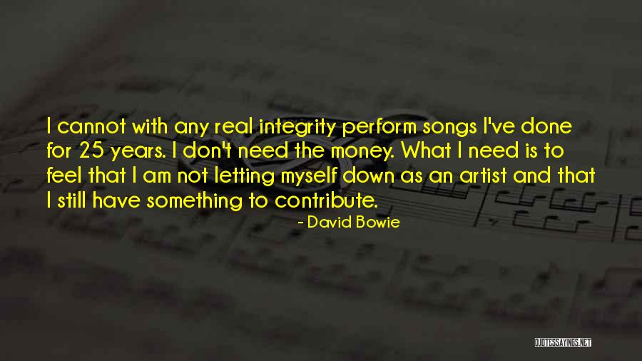 The Real Artist Quotes By David Bowie