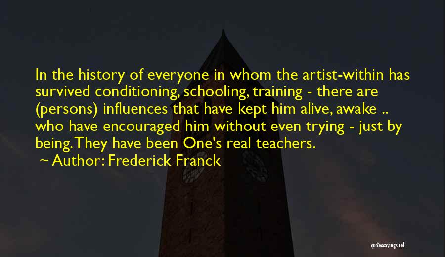 The Real Artist Quotes By Frederick Franck