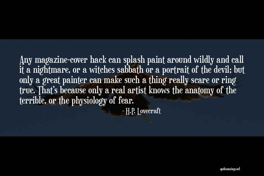 The Real Artist Quotes By H.P. Lovecraft