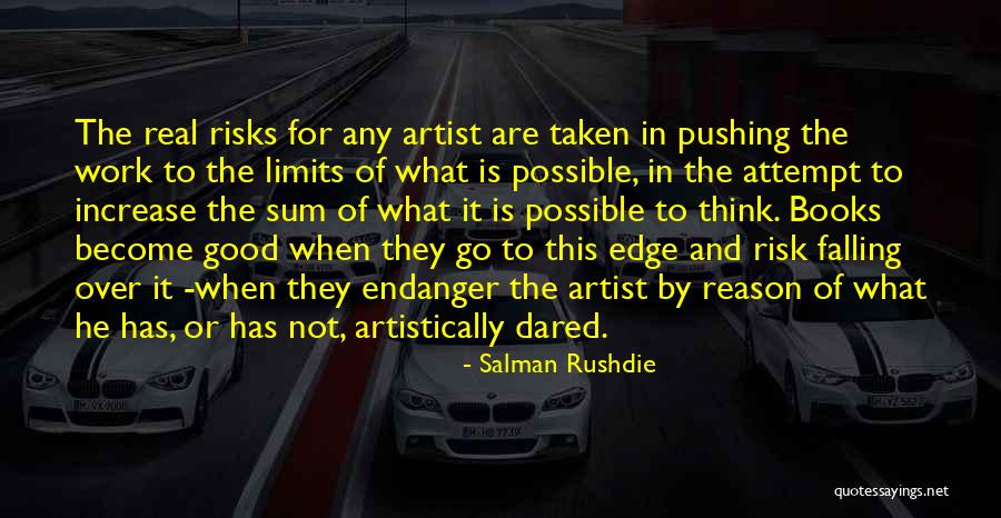 The Real Artist Quotes By Salman Rushdie