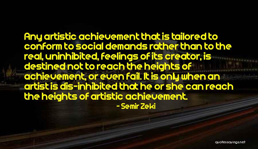 The Real Artist Quotes By Semir Zeki