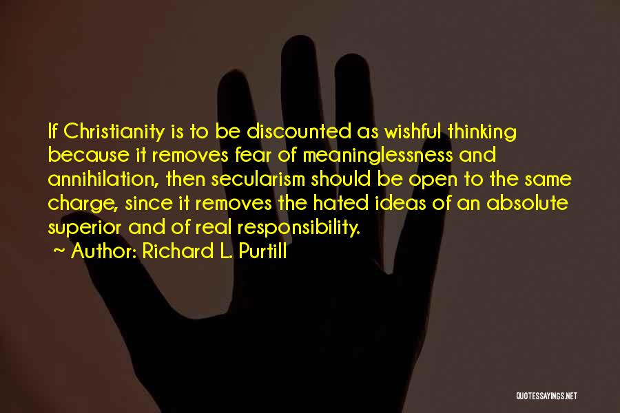 The Real Fear Quotes By Richard L. Purtill