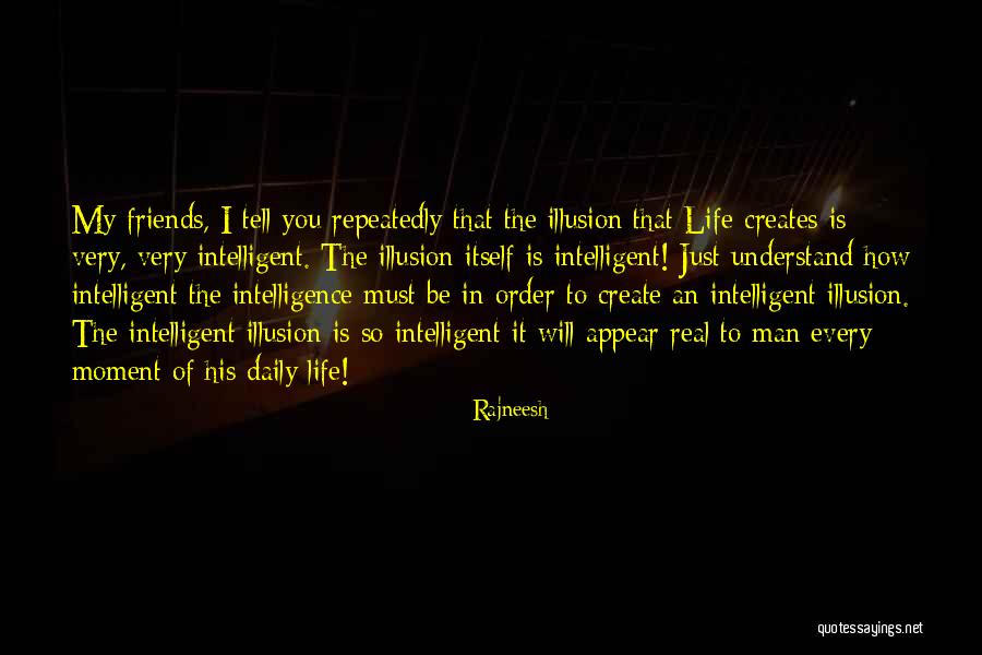 The Real Friends Quotes By Rajneesh The Real Friends Quotes By Rajneesh