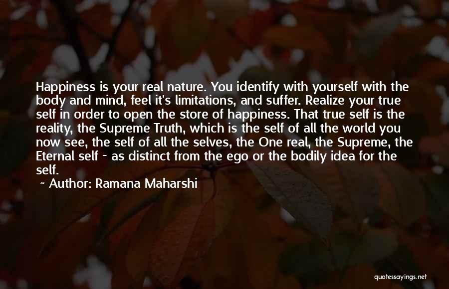 The Real Happiness Quotes By Ramana Maharshi