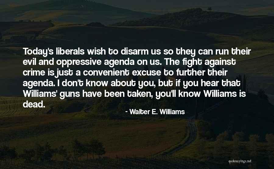 The Real L Word Whitney Quotes By Walter E. Williams The Real L Word Whitney Quotes By Walter E. Williams