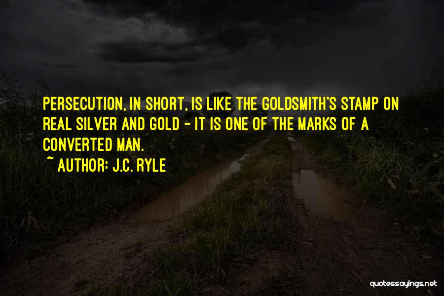 The Real Man Quotes By J.C. Ryle