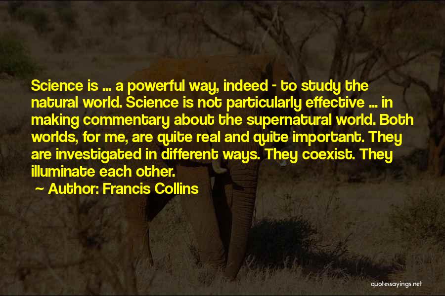 The Real Me Quotes By Francis Collins