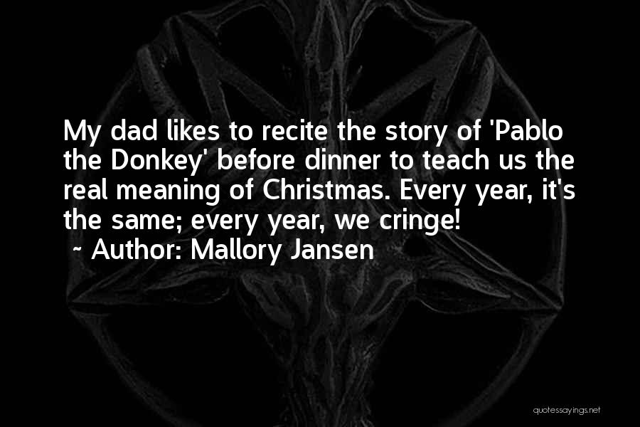 The Real Meaning Of Christmas Quotes By Mallory Jansen
