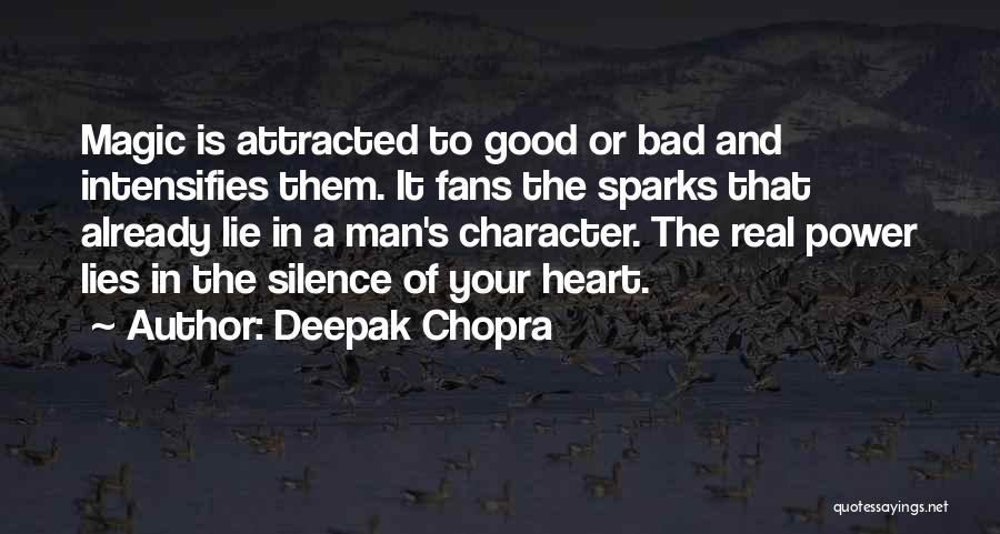 The Real Power Of A Man Quotes By Deepak Chopra