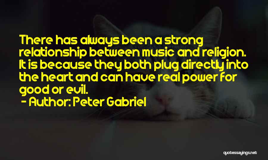 The Real Relationship Quotes By Peter Gabriel