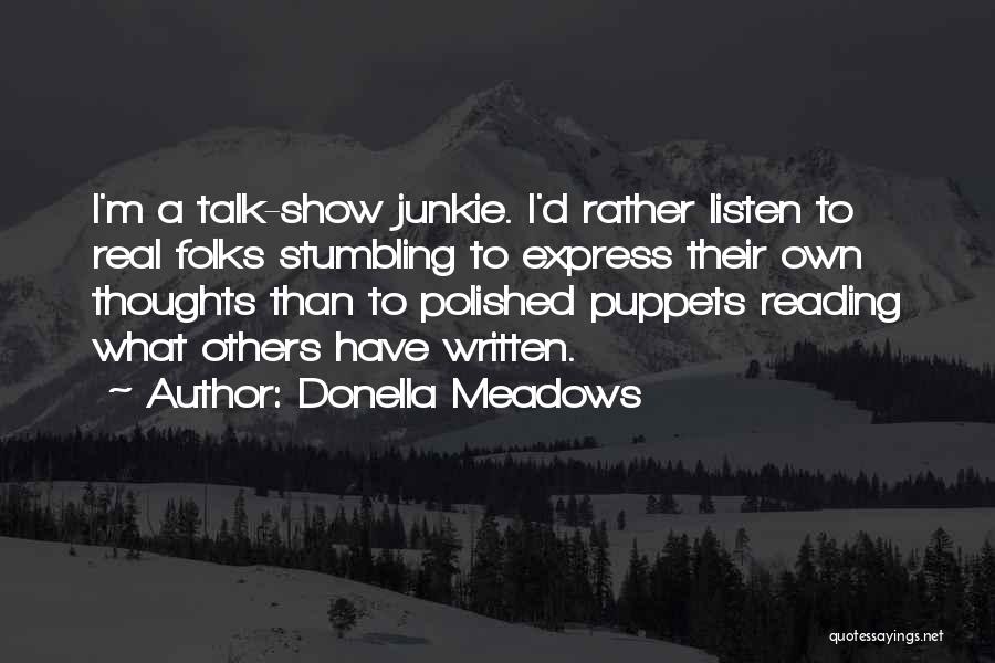 The Real Talk Show Quotes By Donella Meadows