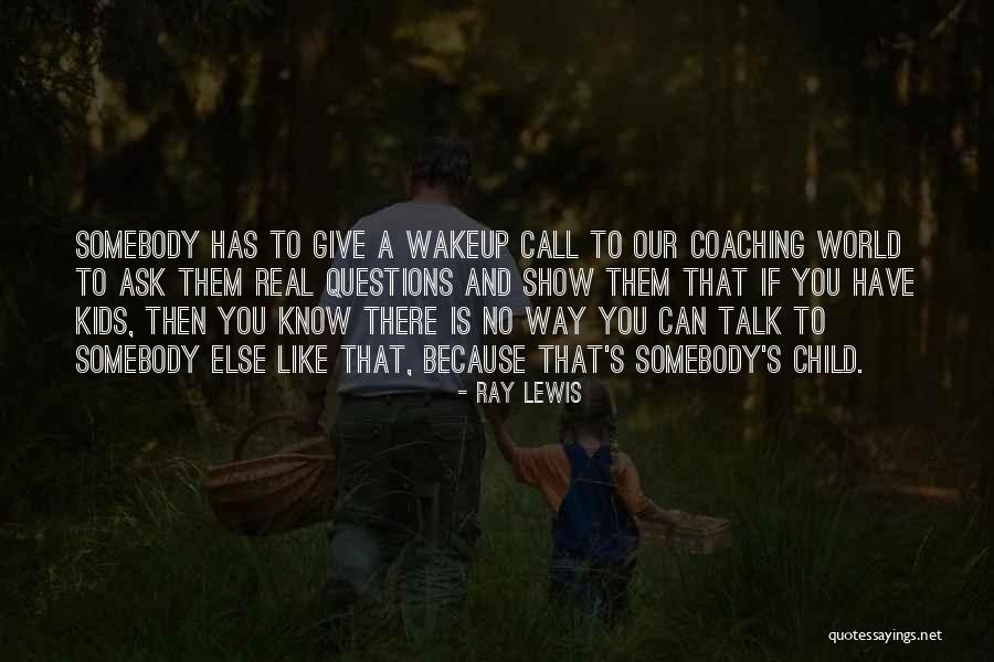 The Real Talk Show Quotes By Ray Lewis