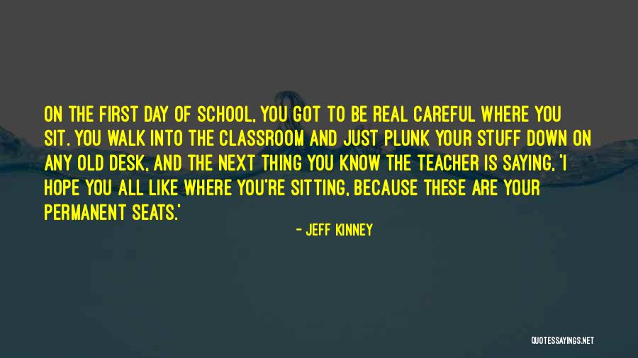 The Real Thing Quotes By Jeff Kinney