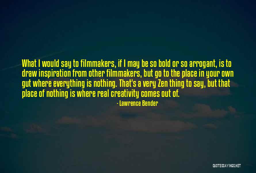 The Real Thing Quotes By Lawrence Bender