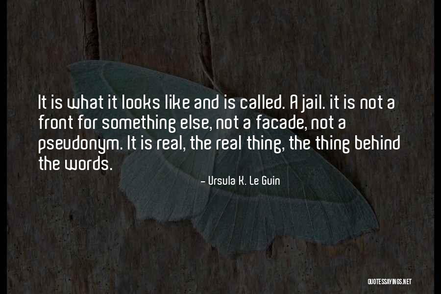 The Real Thing Quotes By Ursula K. Le Guin