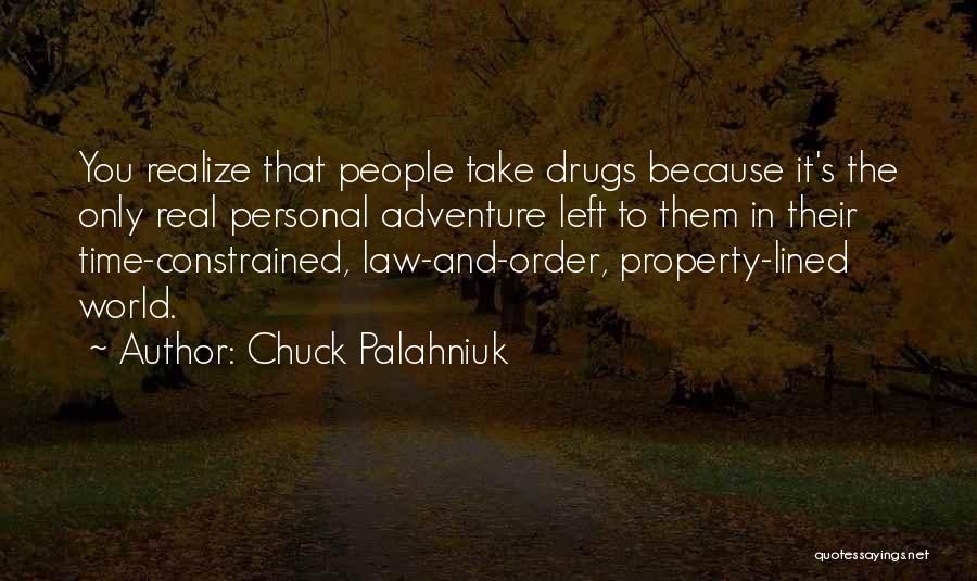 The Real You Adventure Time Quotes By Chuck Palahniuk