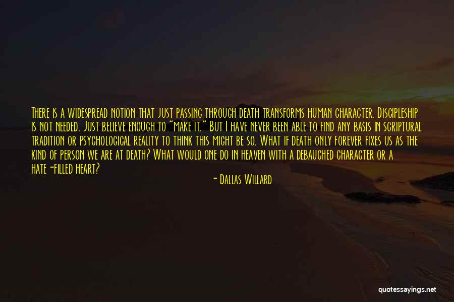 The Reality Of Death Quotes By Dallas Willard The Reality Of Death Quotes By Dallas Willard
