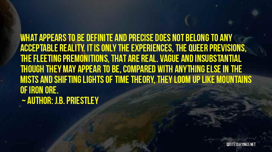 The Reality Of Dreams Quotes By J.B. Priestley