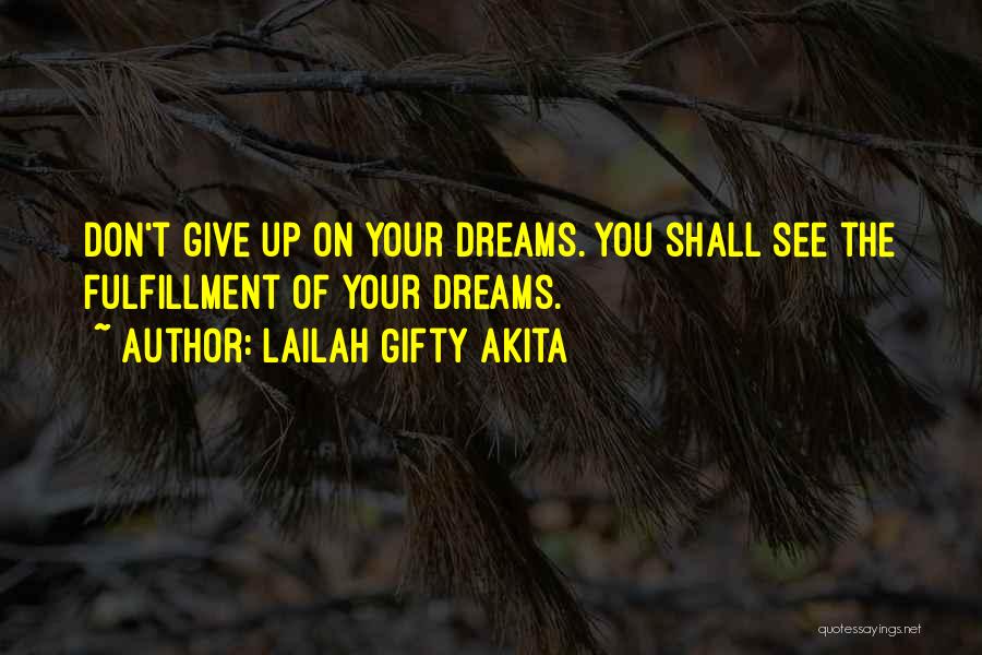 The Reality Of Dreams Quotes By Lailah Gifty Akita