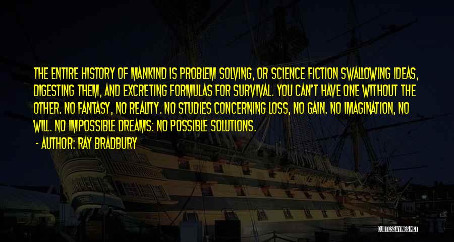 The Reality Of Dreams Quotes By Ray Bradbury