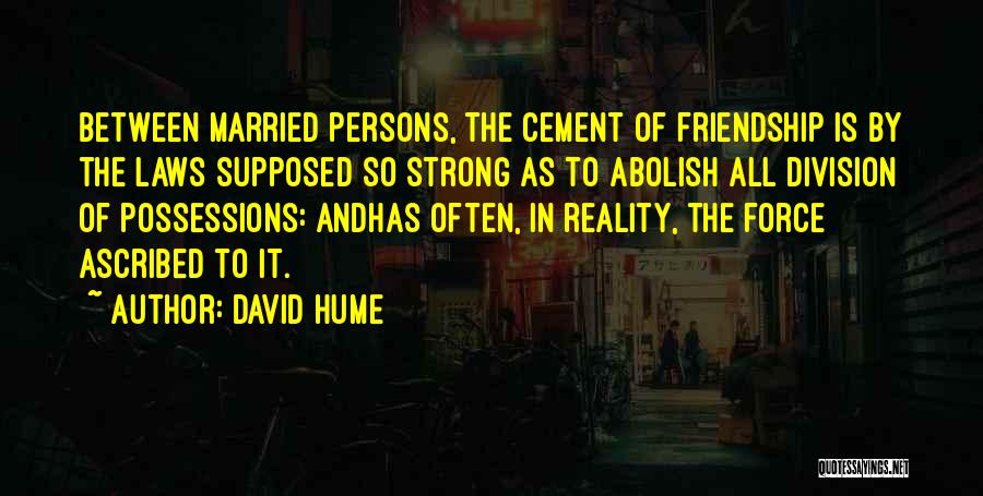 The Reality Of It All Quotes By David Hume