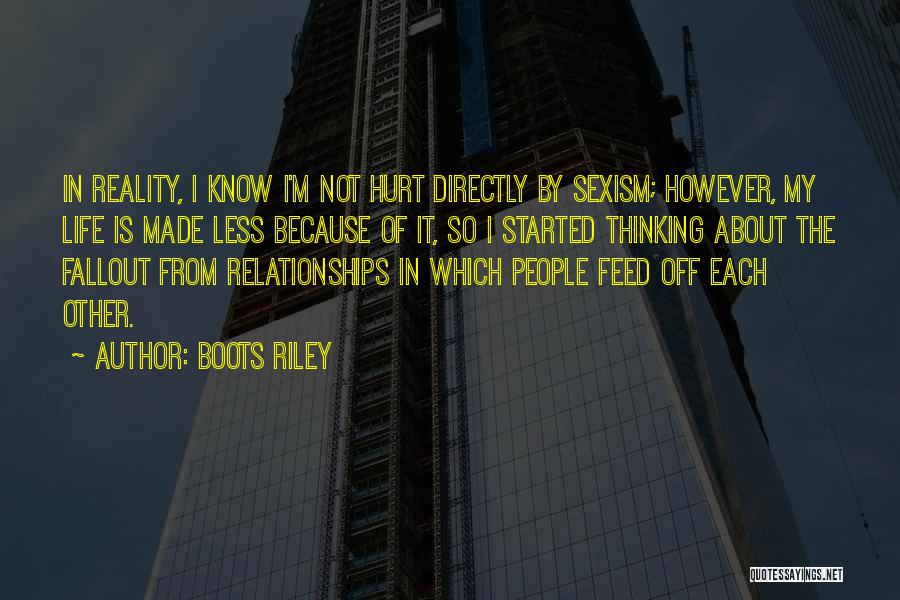 The Reality Of Relationships Quotes By Boots Riley