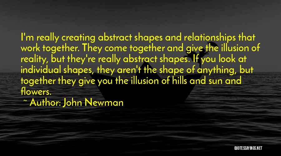 The Reality Of Relationships Quotes By John Newman