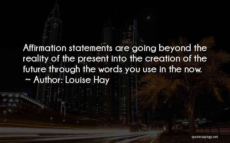 The Reality Quotes By Louise Hay