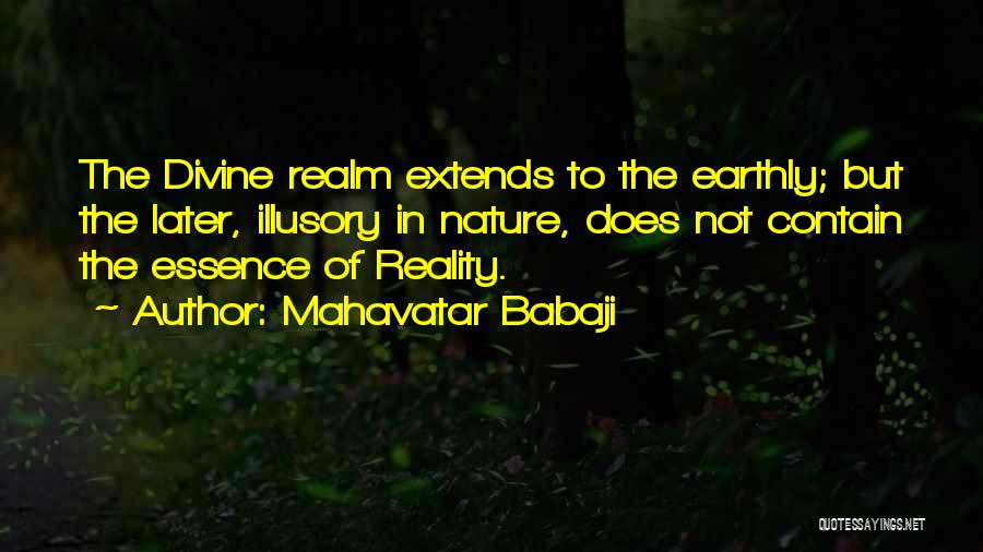 The Reality Quotes By Mahavatar Babaji