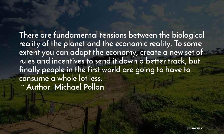 The Reality Quotes By Michael Pollan