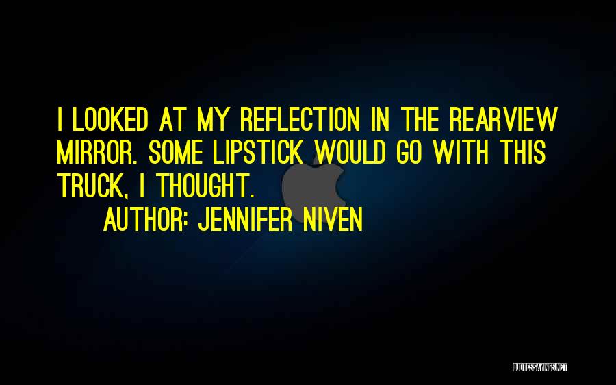 The Rearview Mirror Quotes By Jennifer Niven