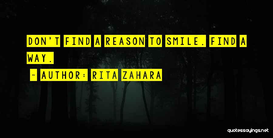 The Reason For This Smile Quotes By Rita Zahara