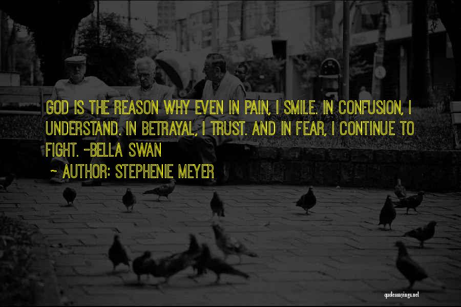 The Reason For This Smile Quotes By Stephenie Meyer