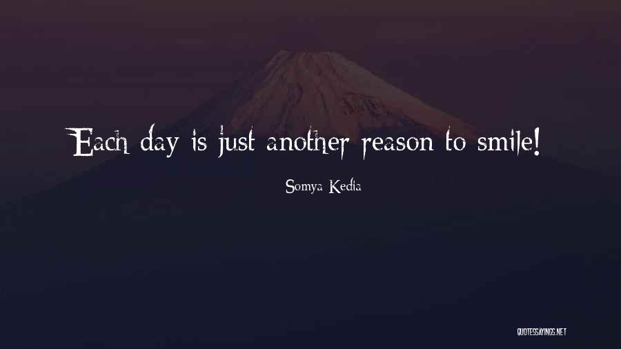 The Reason She Smiles Quotes By Somya Kedia The Reason She Smiles Quotes By Somya Kedia