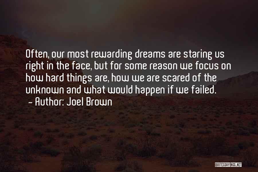 The Reason Things Happen Quotes By Joel Brown