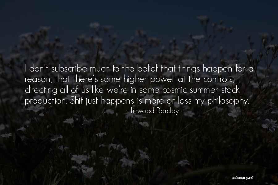 The Reason Things Happen Quotes By Linwood Barclay The Reason Things Happen Quotes By Linwood Barclay