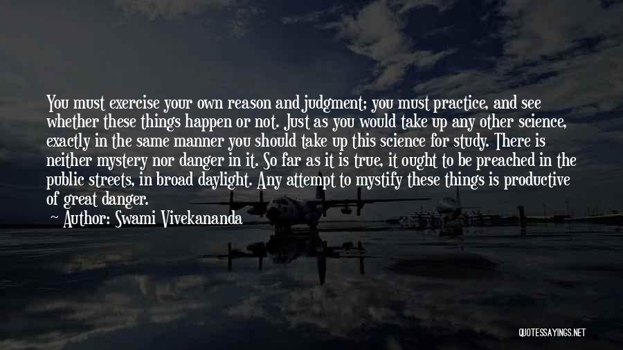 The Reason Things Happen Quotes By Swami Vivekananda