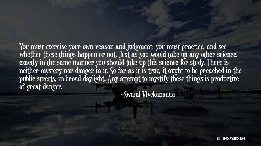 The Reason Things Happen Quotes By Swami Vivekananda