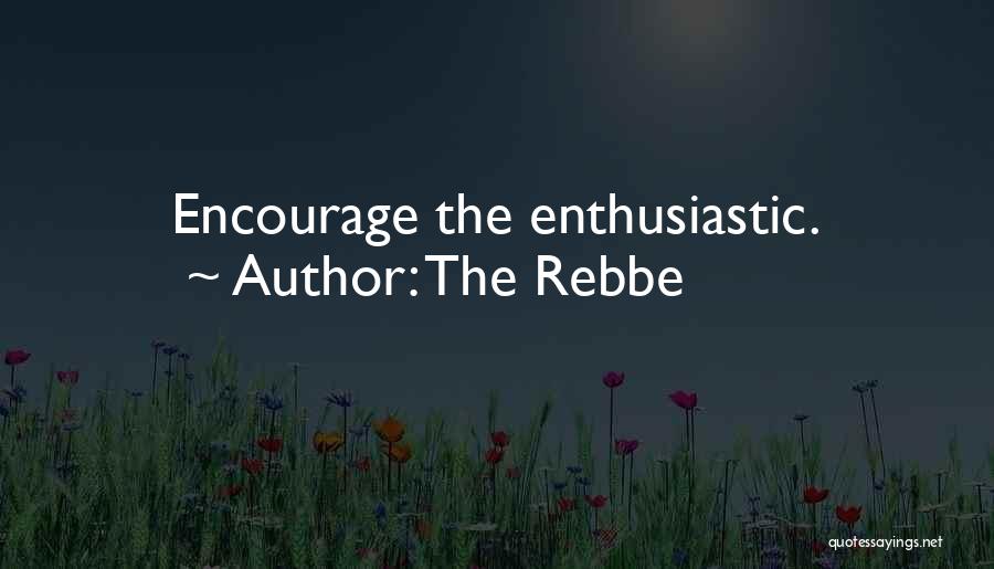 The Rebbe Quotes 286473