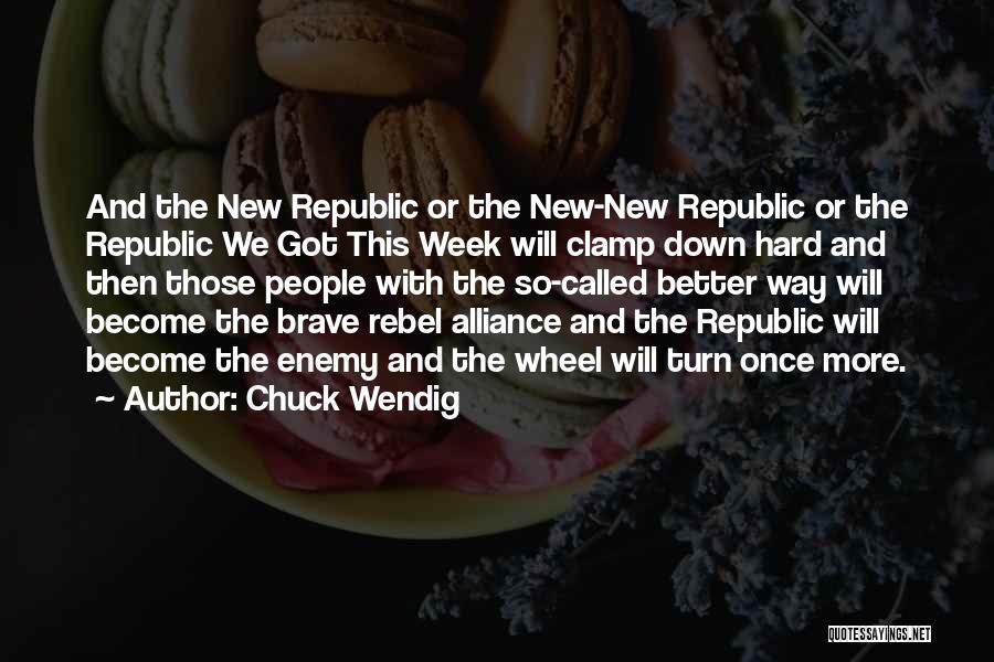 The Rebel Alliance Quotes By Chuck Wendig