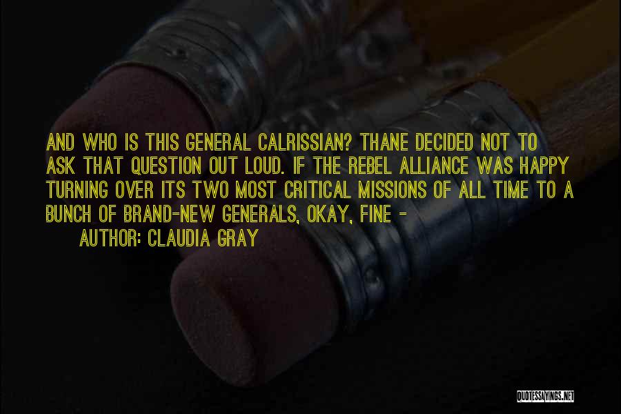 The Rebel Alliance Quotes By Claudia Gray