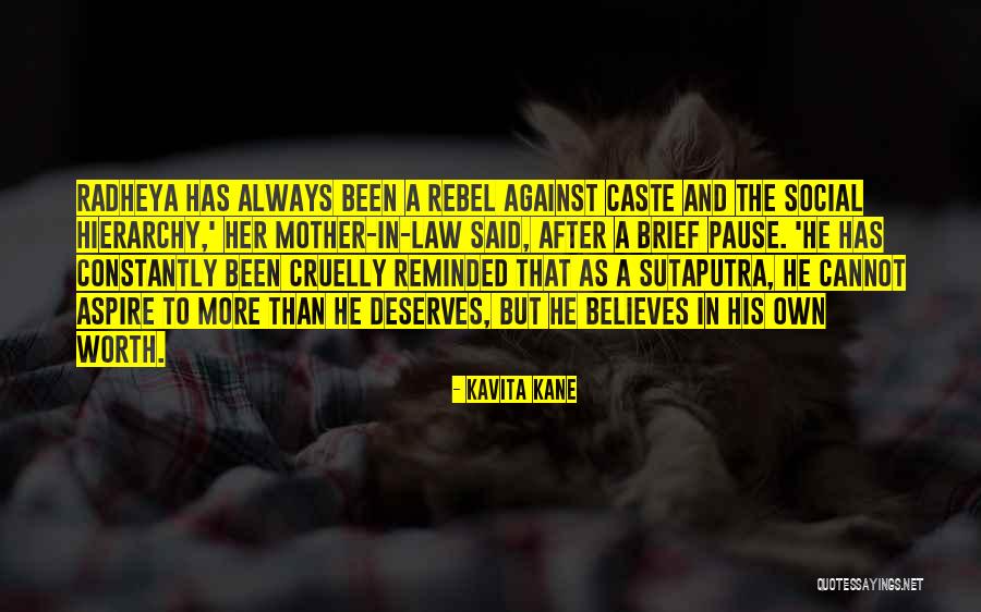 The Rebel Quotes By Kavita Kane The Rebel Quotes By Kavita Kane