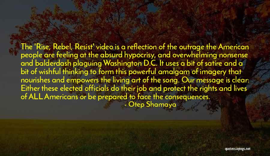The Rebel Quotes By Otep Shamaya The Rebel Quotes By Otep Shamaya
