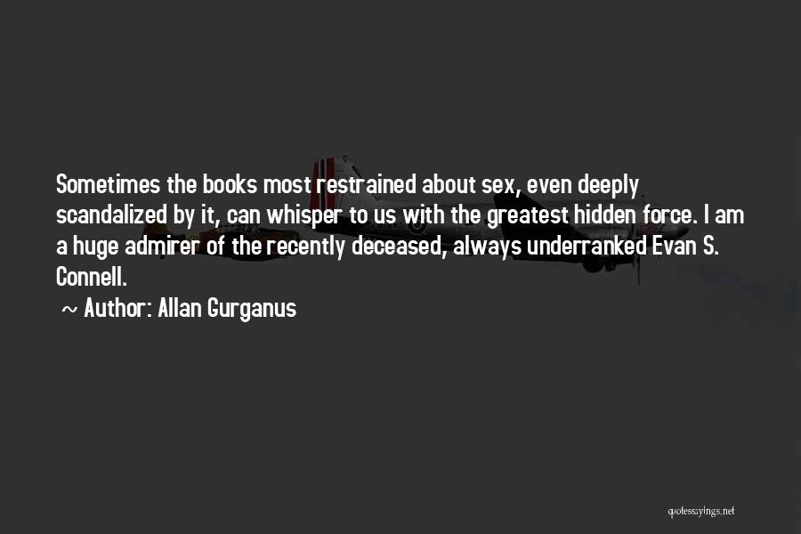 The Recently Deceased Quotes By Allan Gurganus